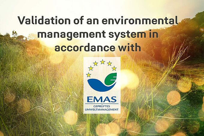 Validation of an environmental management system in accordance with EMAS